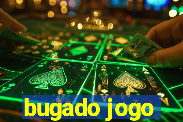 bugado jogo